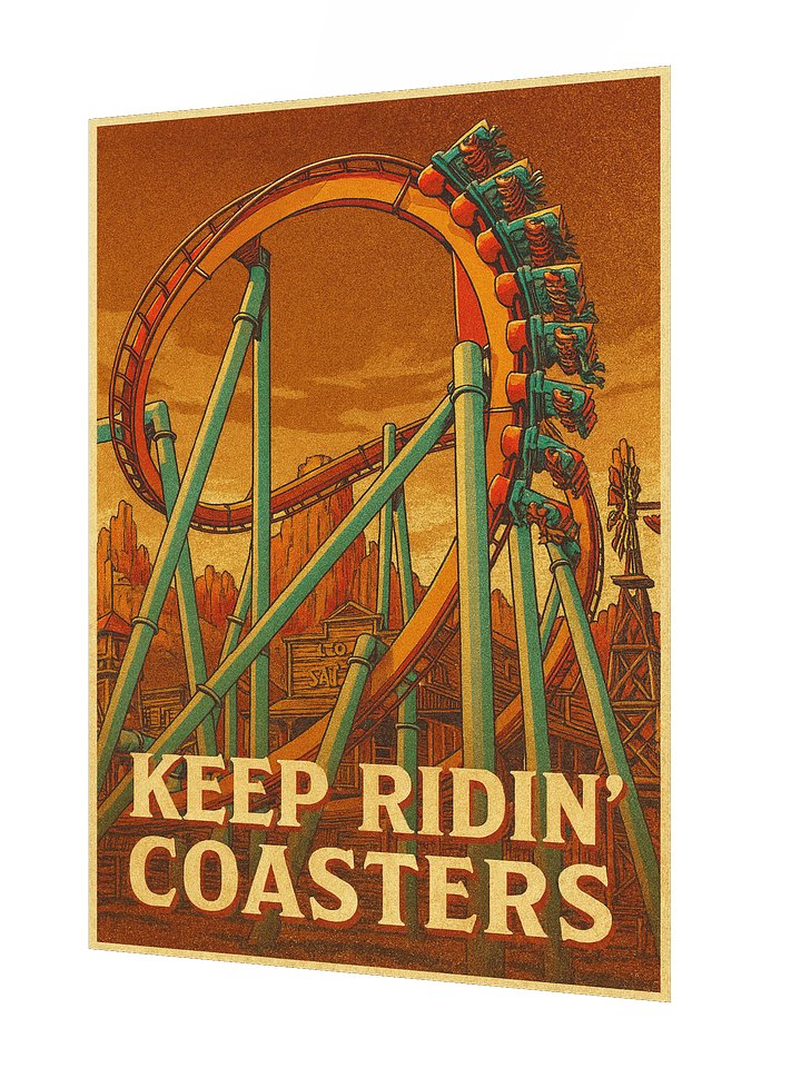 Keep Ridin' Coasters Invert 18x24 Inch Poster! product image (2)