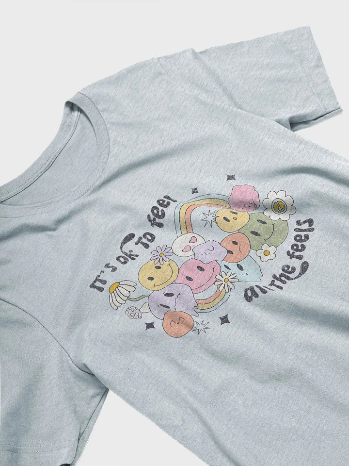 It's Ok to Feel the Feels T-Shirt product image (2)