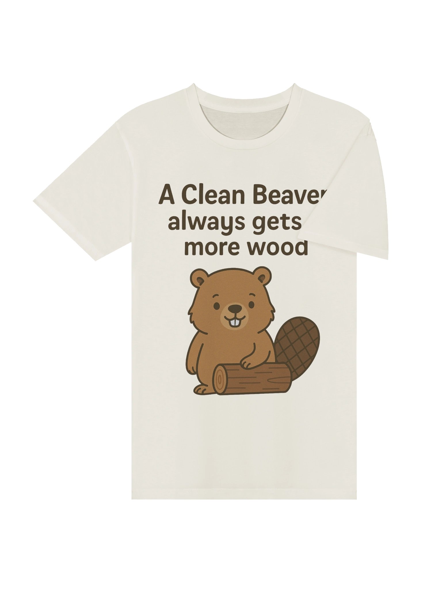 A Clean Beaver Always Gets More Wood Tee product image (4)