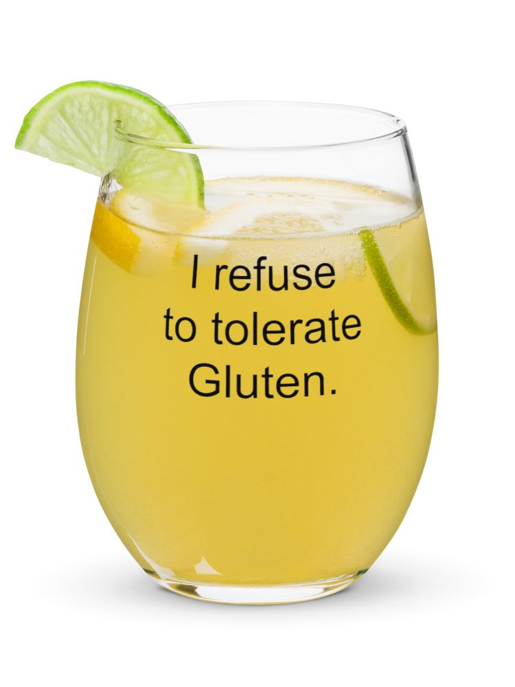 I refuse to tolerate gluten wine glass product image (1)
