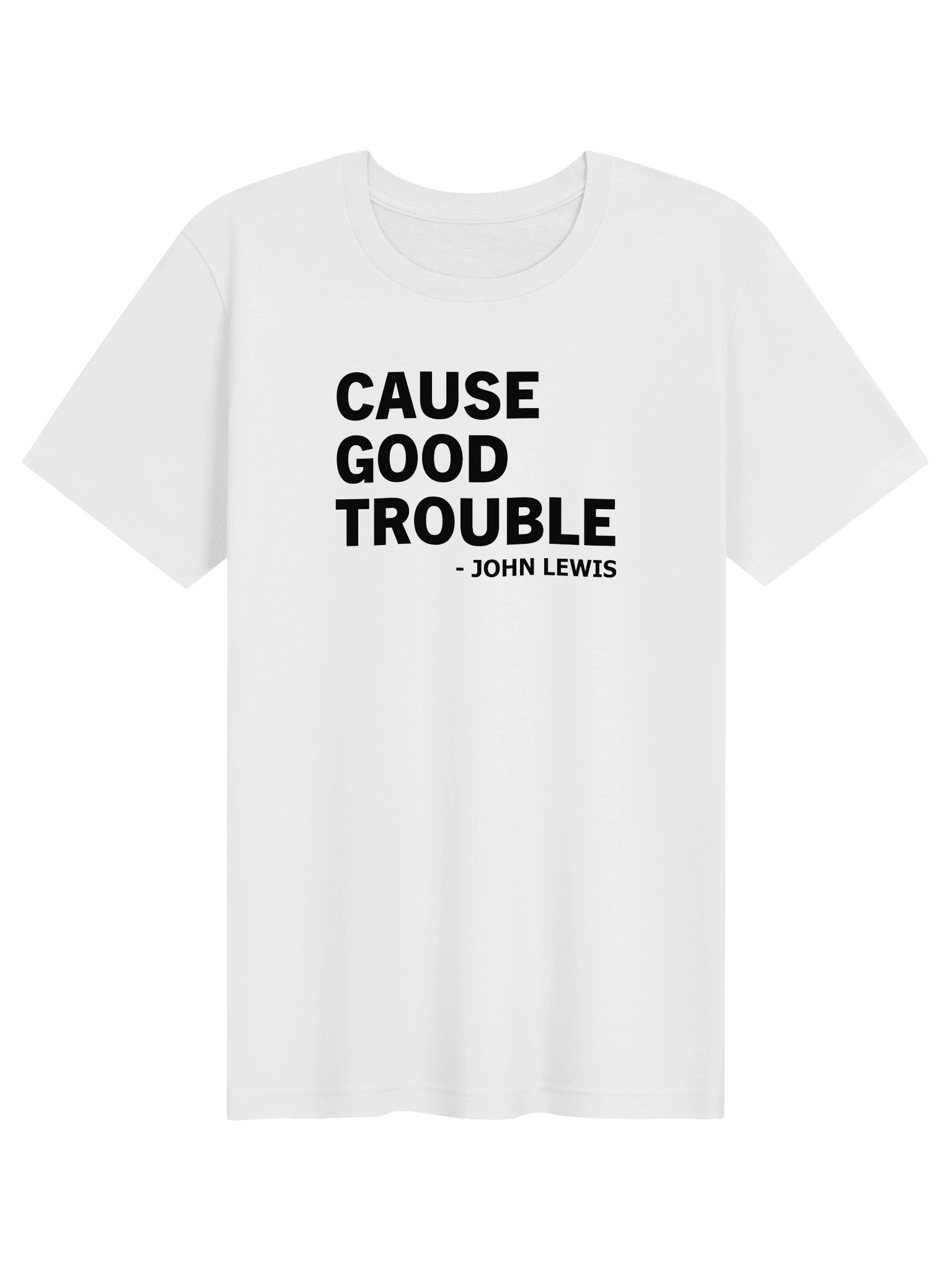 Cause Good Trouble White T-Shirt product image (1)