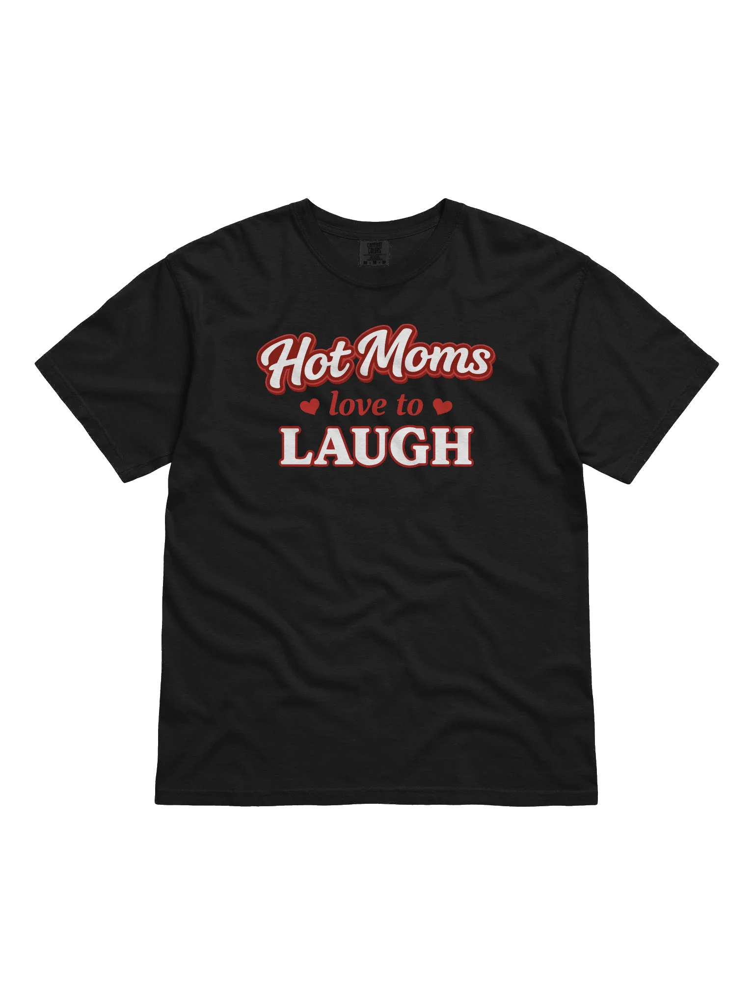 Hot Moms Love to Laugh T-Shirt product image (1)