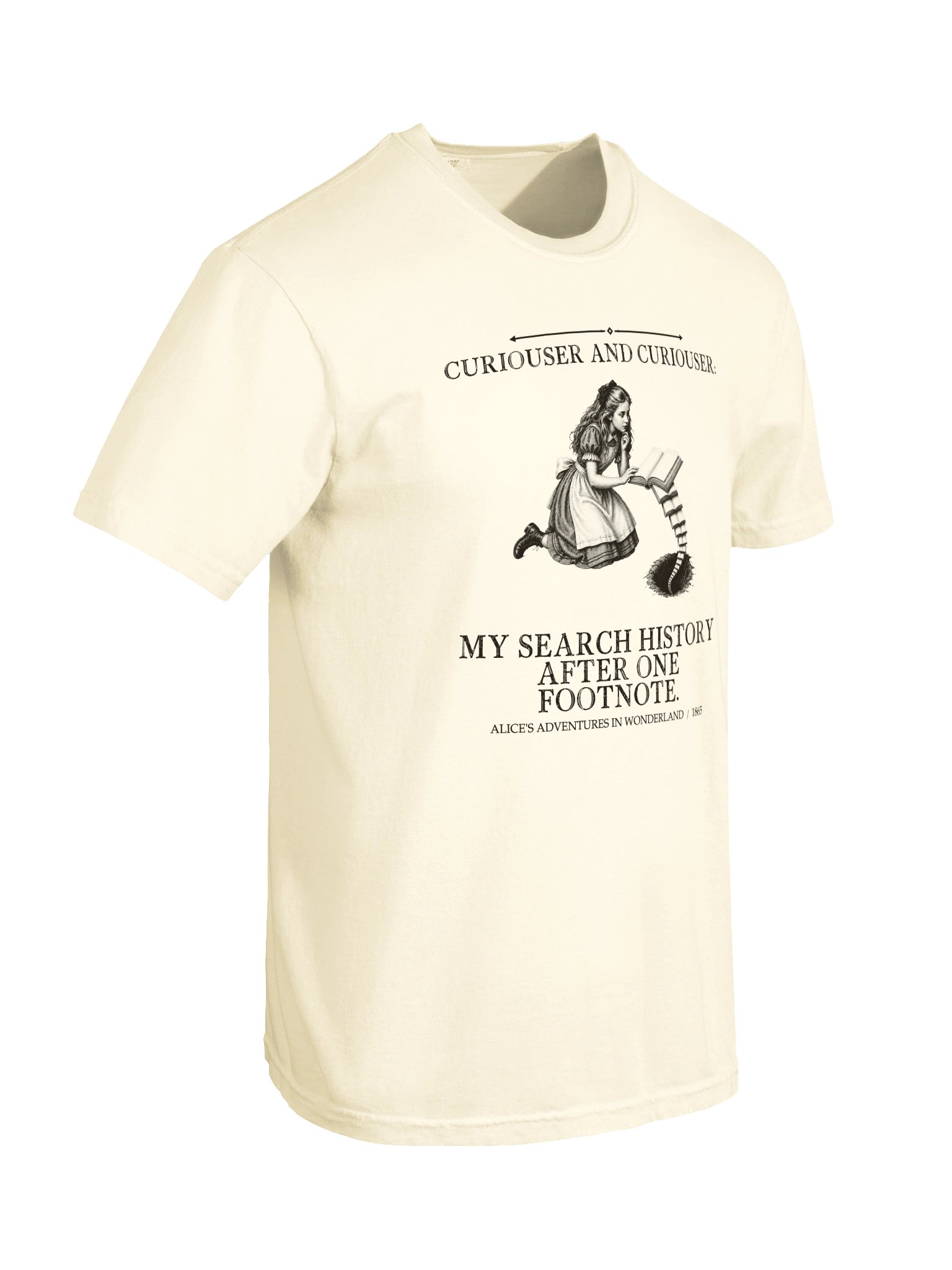 Curiouser Curiouser Search History After One Footnote -- Alices Adventures in Wonderland Tee (Light) product image (21)