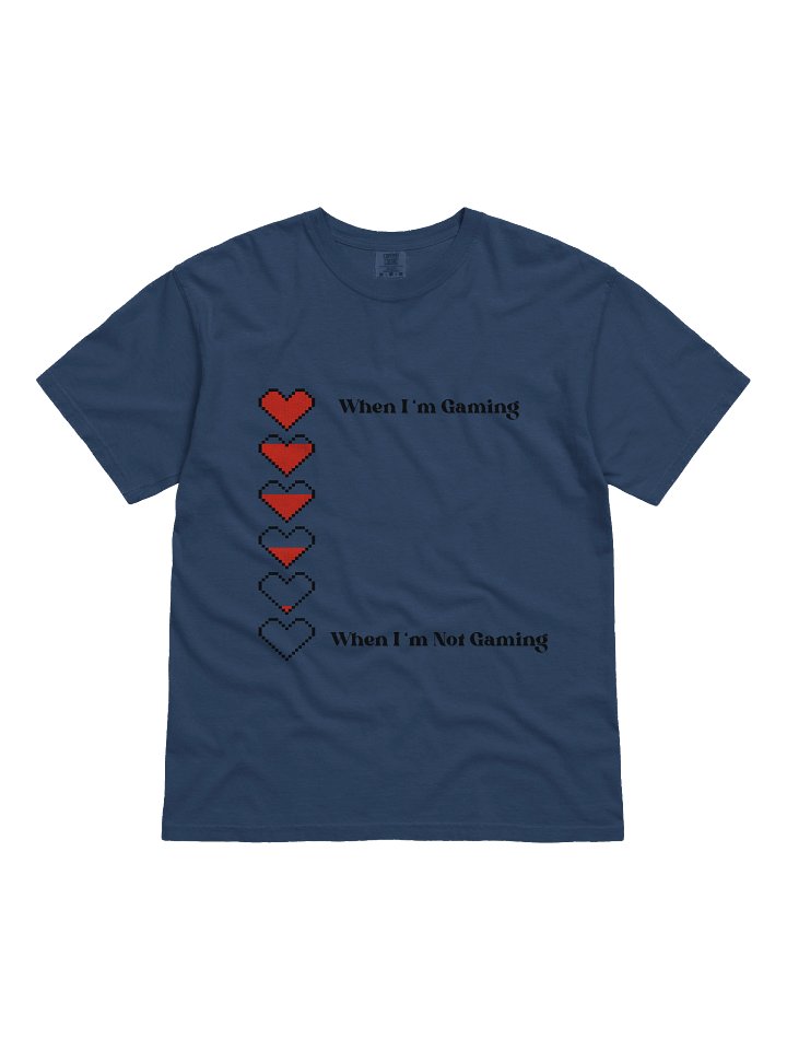 When I'm Gaming Tee product image (1)
