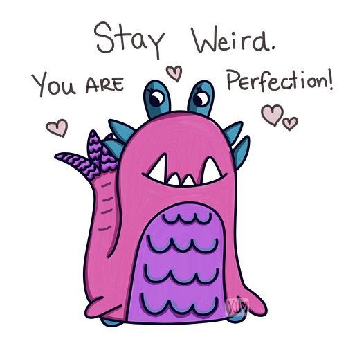 Stay weird ❤️

#art #artist #digitalart #monsterart #upliftingart