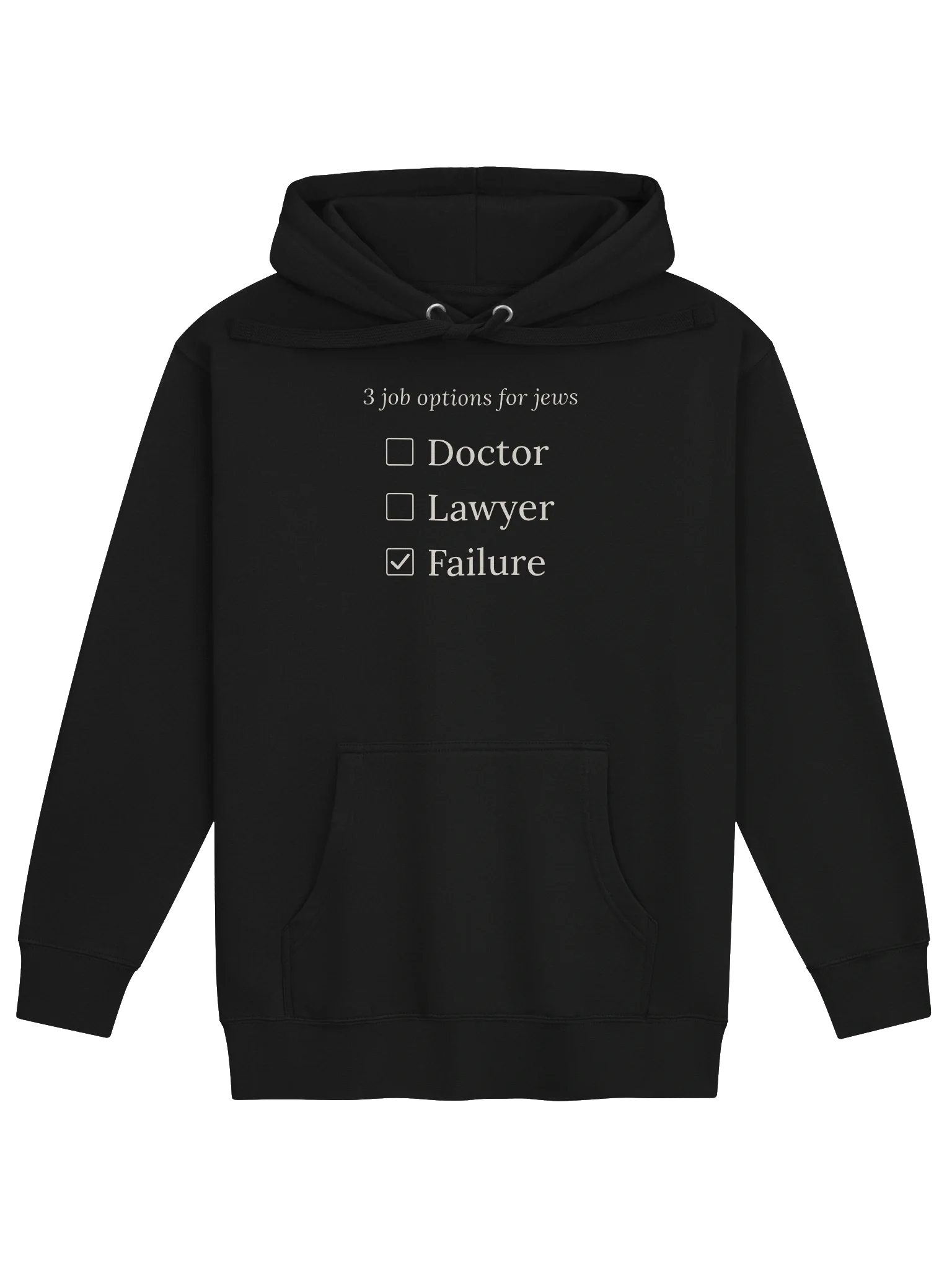 Doctor, Lawyer, Failure Hoodie