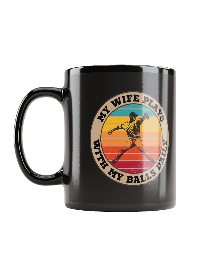 Baseball "My Wife Plays With My Balls Daily" Mug – Funny Sports Graphic Mug | Retro Humor Mug product image (1)