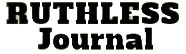 RUTHLESS Journal 