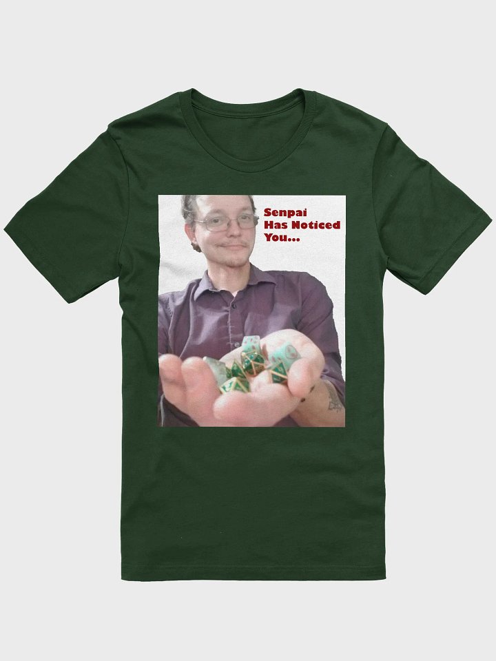 Senpai Has Noticed You Tee product image (2)