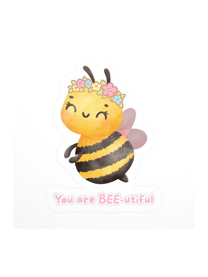 You Are BEE-utiful Bee Kiss-Cut Sticker product image (2)