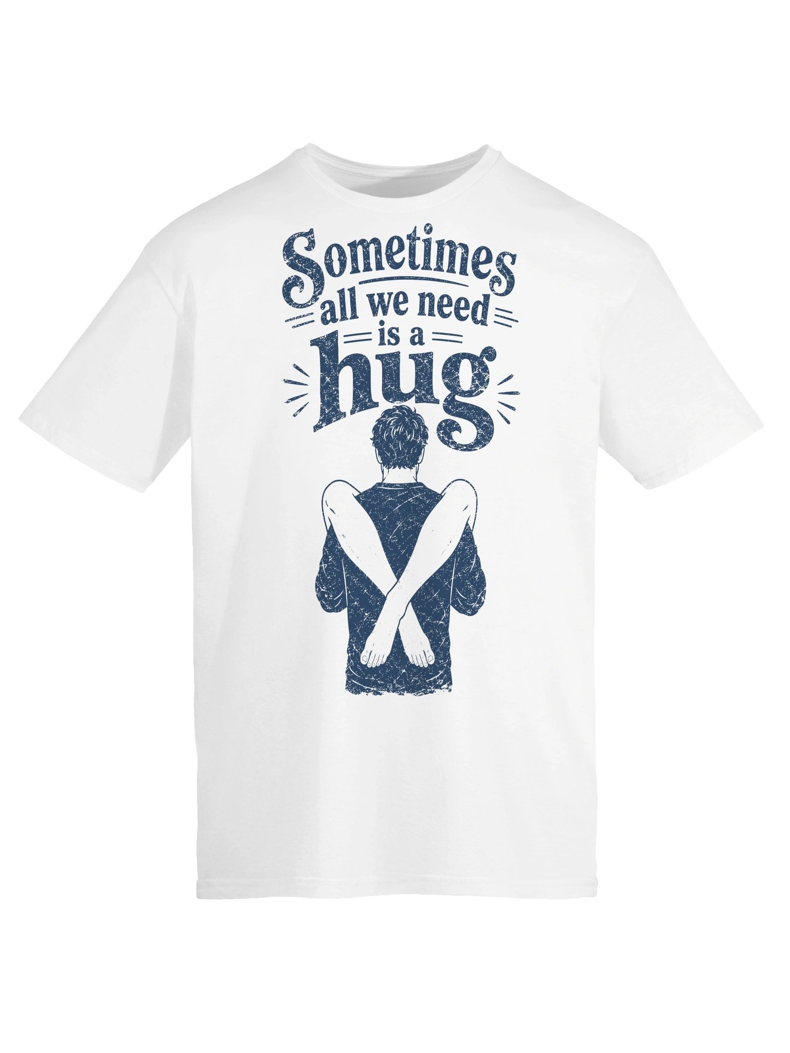 Sometimes All We Need Is A Hug T-Shirt product image (5)