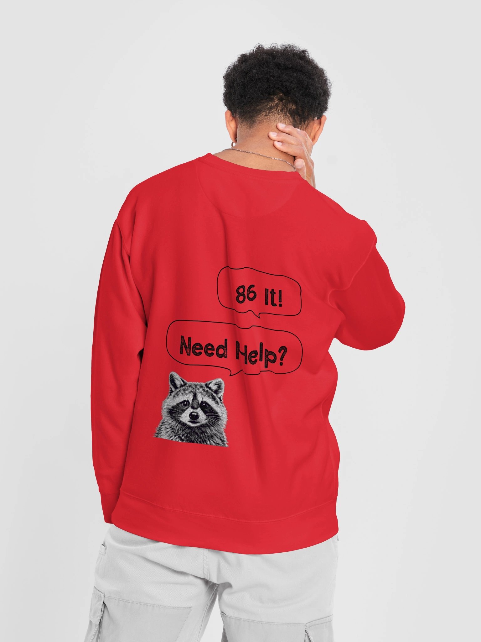 86 It! Need Help? White Background Chat Raccoon Face Sweatshirt product image (6)