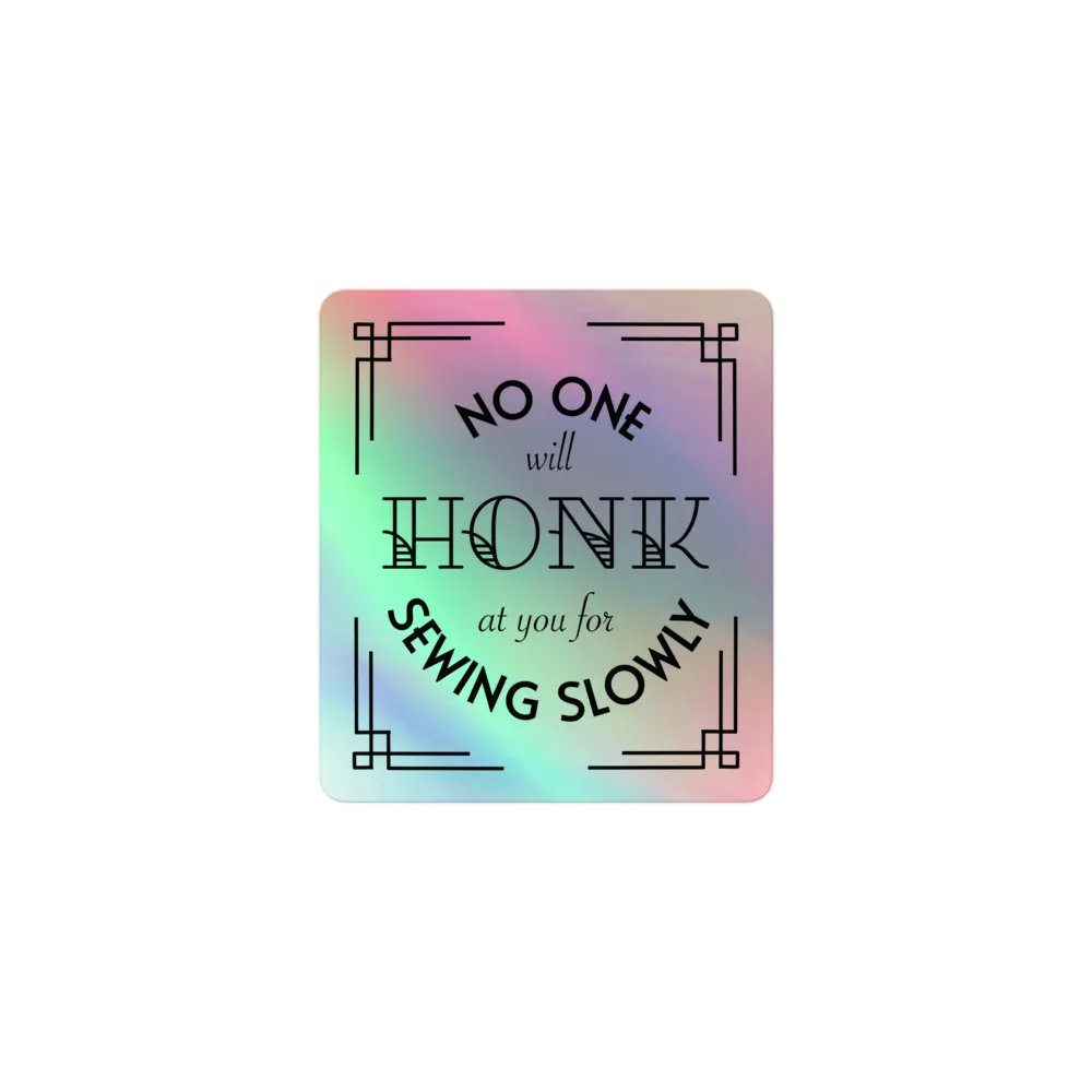 Sew Slowly Holographic Sticker product image (1)