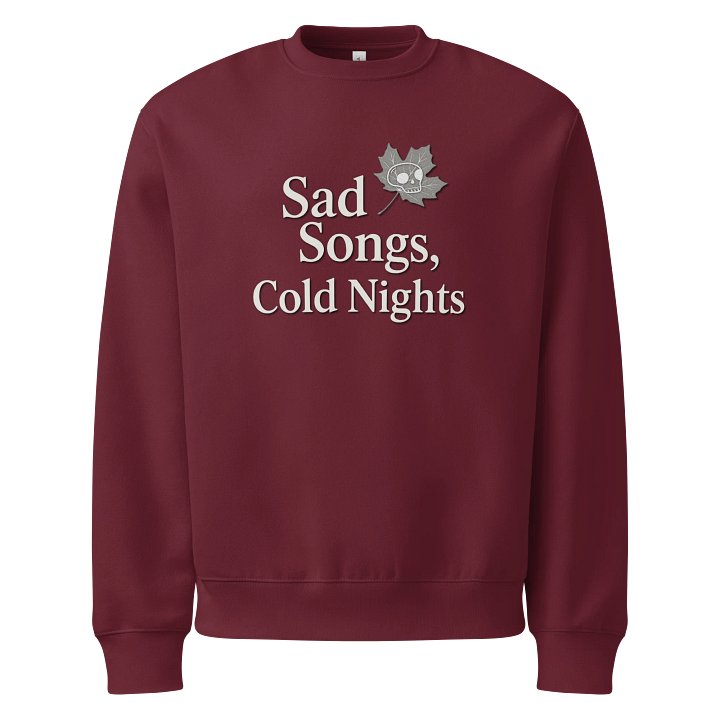 Sad Songs Cold Nights sweat shirt product image (1)