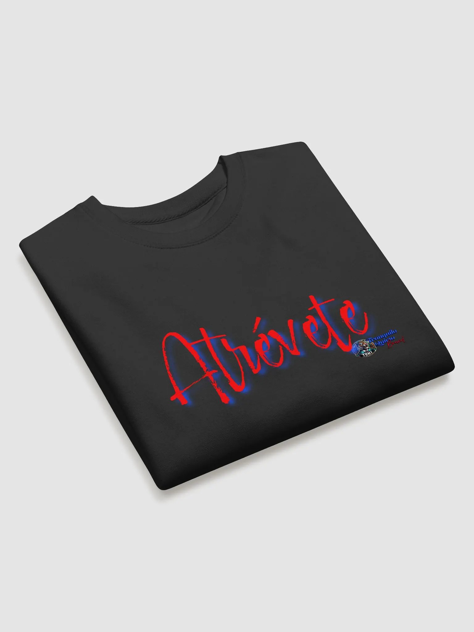 "Atrévete" Premium Crewneck Sweatshirt - Tranquilo Quieto Brand product image (3)