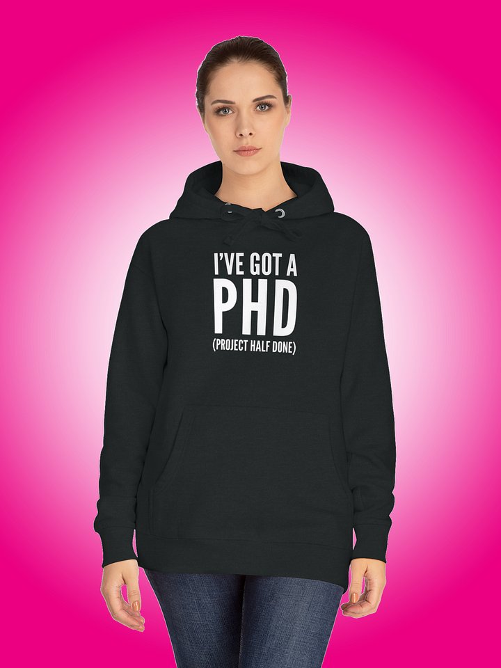 I've Got A PHD product image (1)