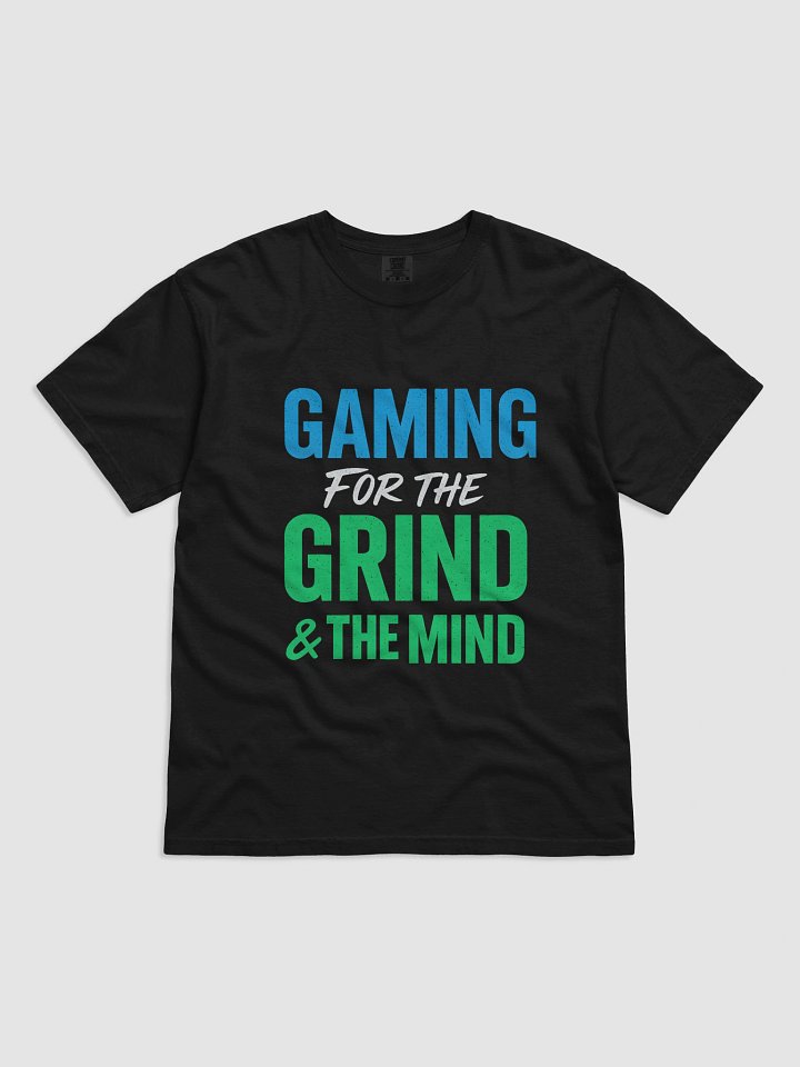 Gaming For The Grind & Mind T-Shirt (with back art) product image (3)
