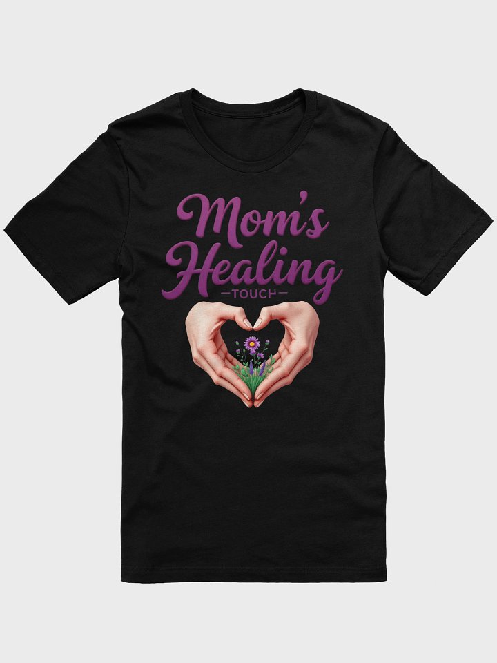 Mom's Healing Touch T-Shirt product image (3)