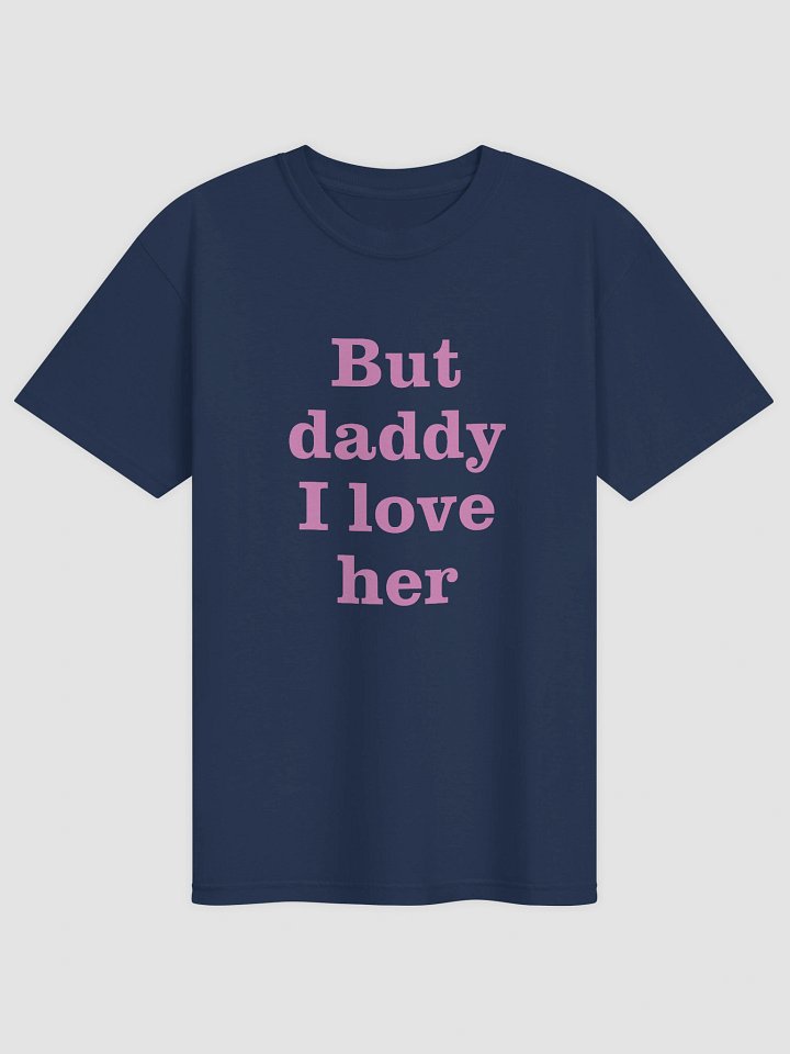 But Daddy I Love Her T-shirt product image (2)