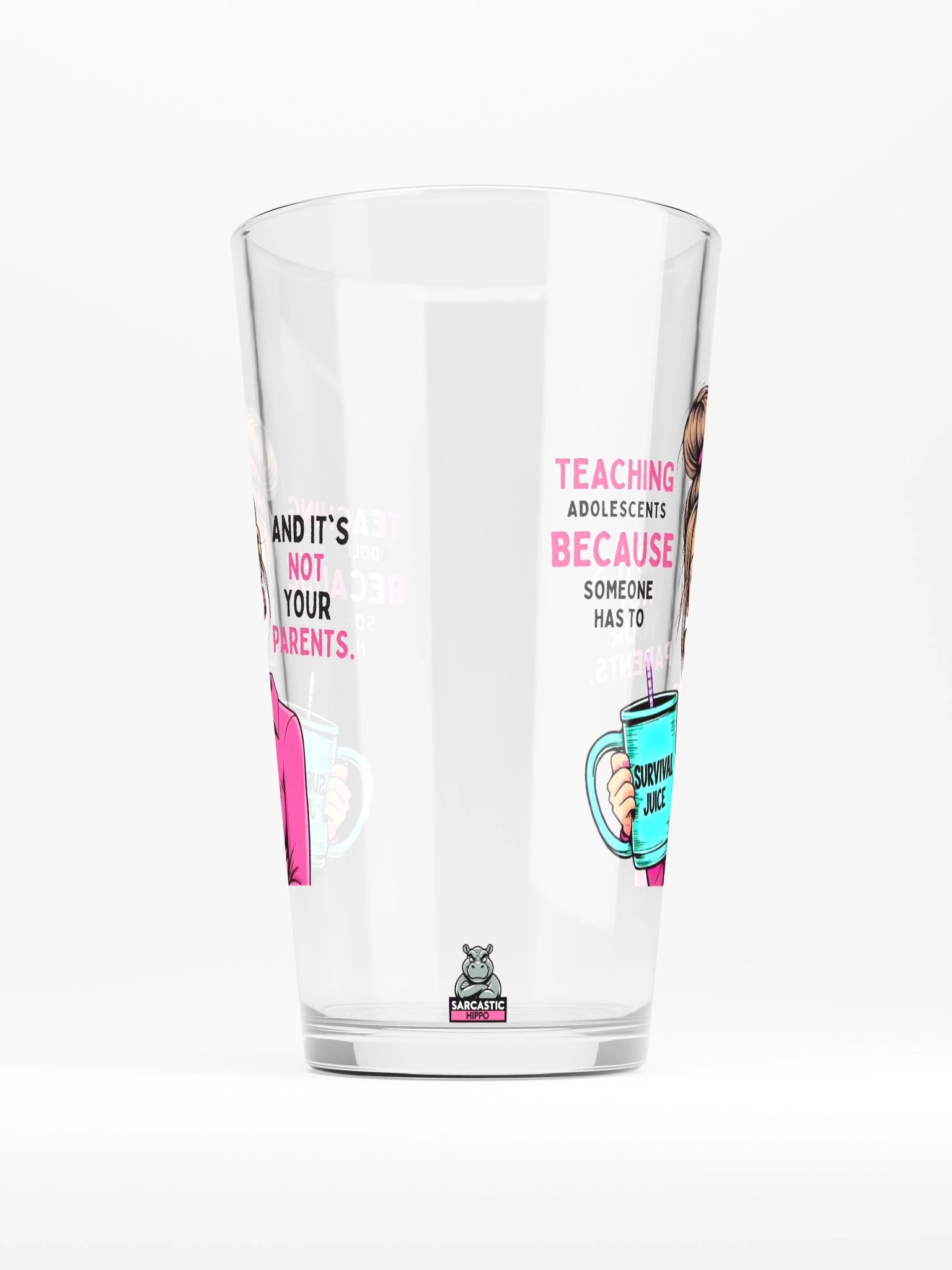 "Teaching Adolescents Because Someone Has To" Teacher Pint Glass – Funny Survival Juice Pint Glass product image (3)