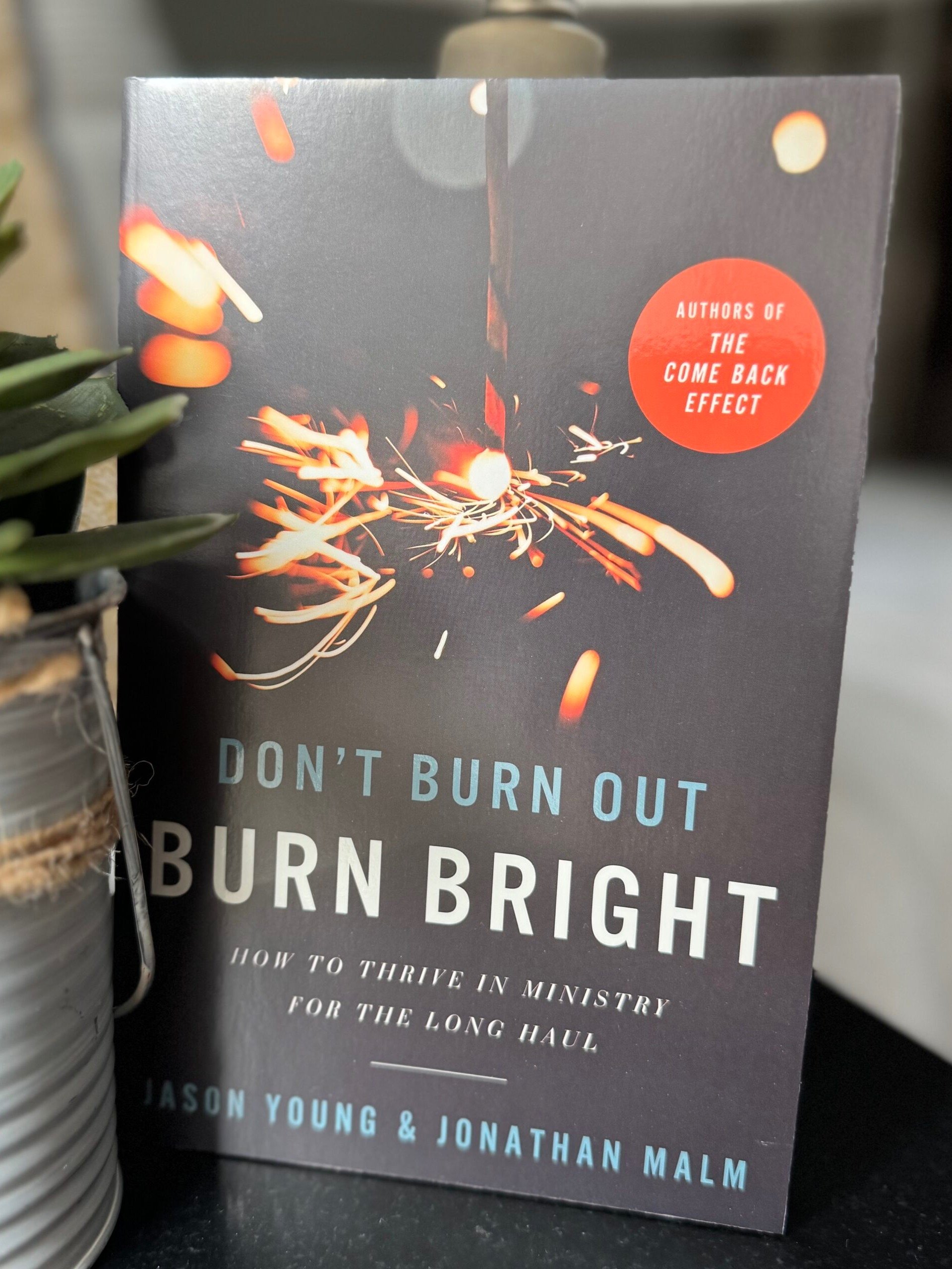Don't Burn Out, Burn Bright product image (1)
