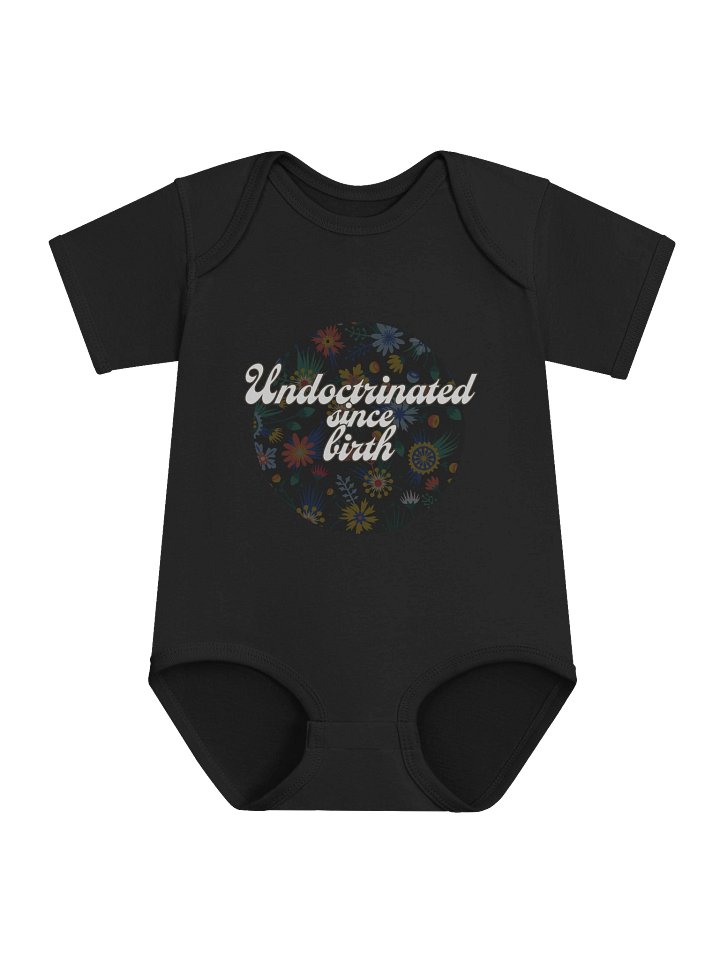 Undoctrinated Since birth Infant Onesie - Confident Mama product image (1)