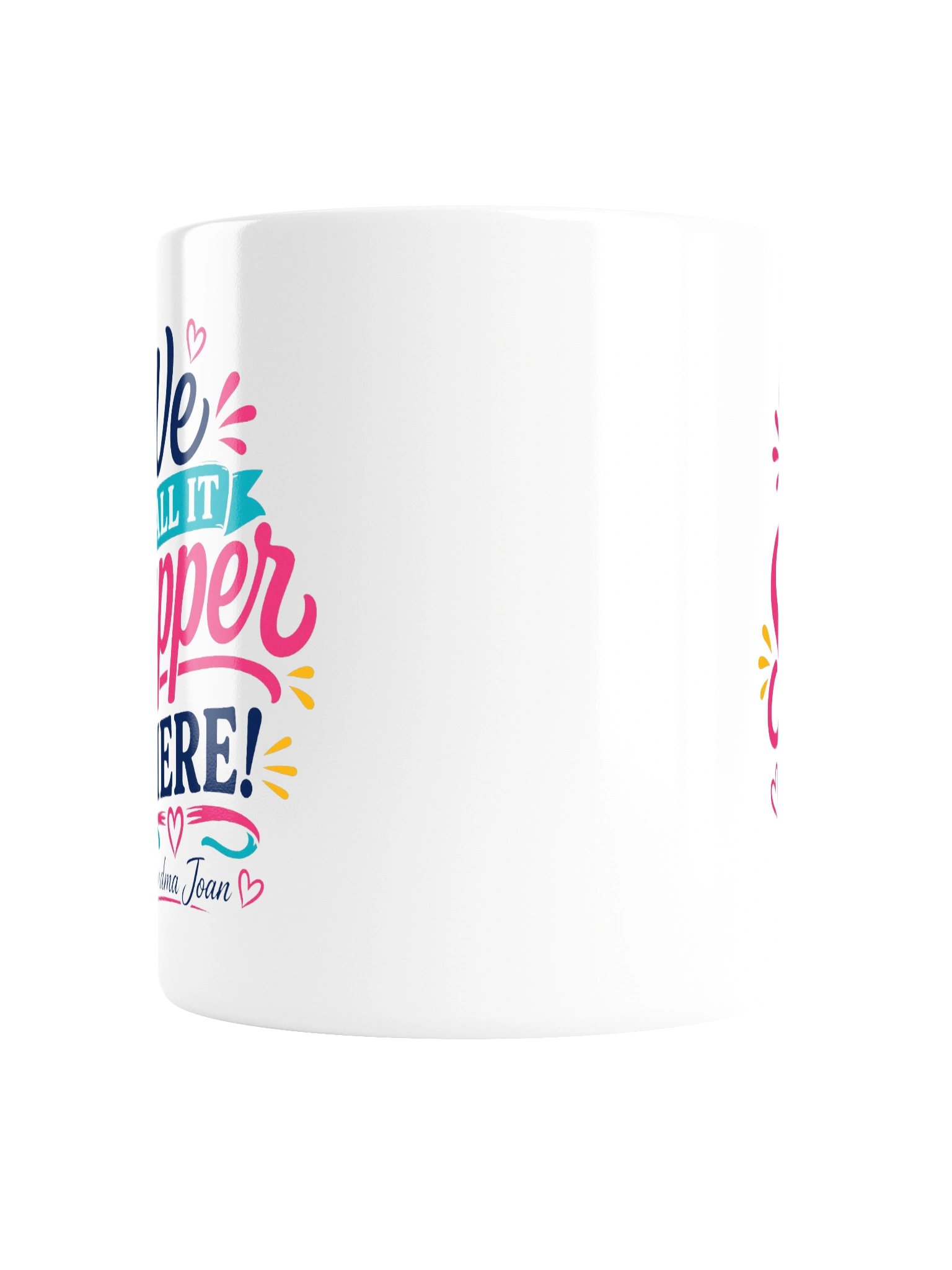We Call It Supper Here! - White Glossy Mug product image (3)