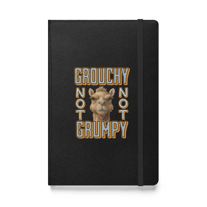 Grouchy Not Grumpy Camel Hardcover Notebook product image (1)