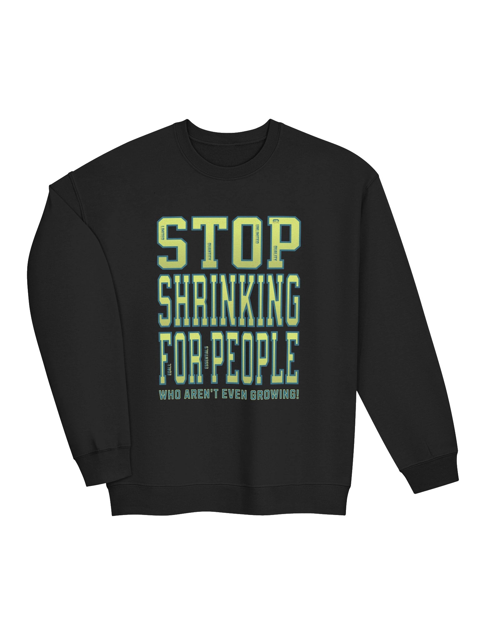 Stop Shrinking for People! Gildan Unisex Sweatshirt_R3CVR.i by EQALL® Essentials_Neon Yellow Blue product image (2)