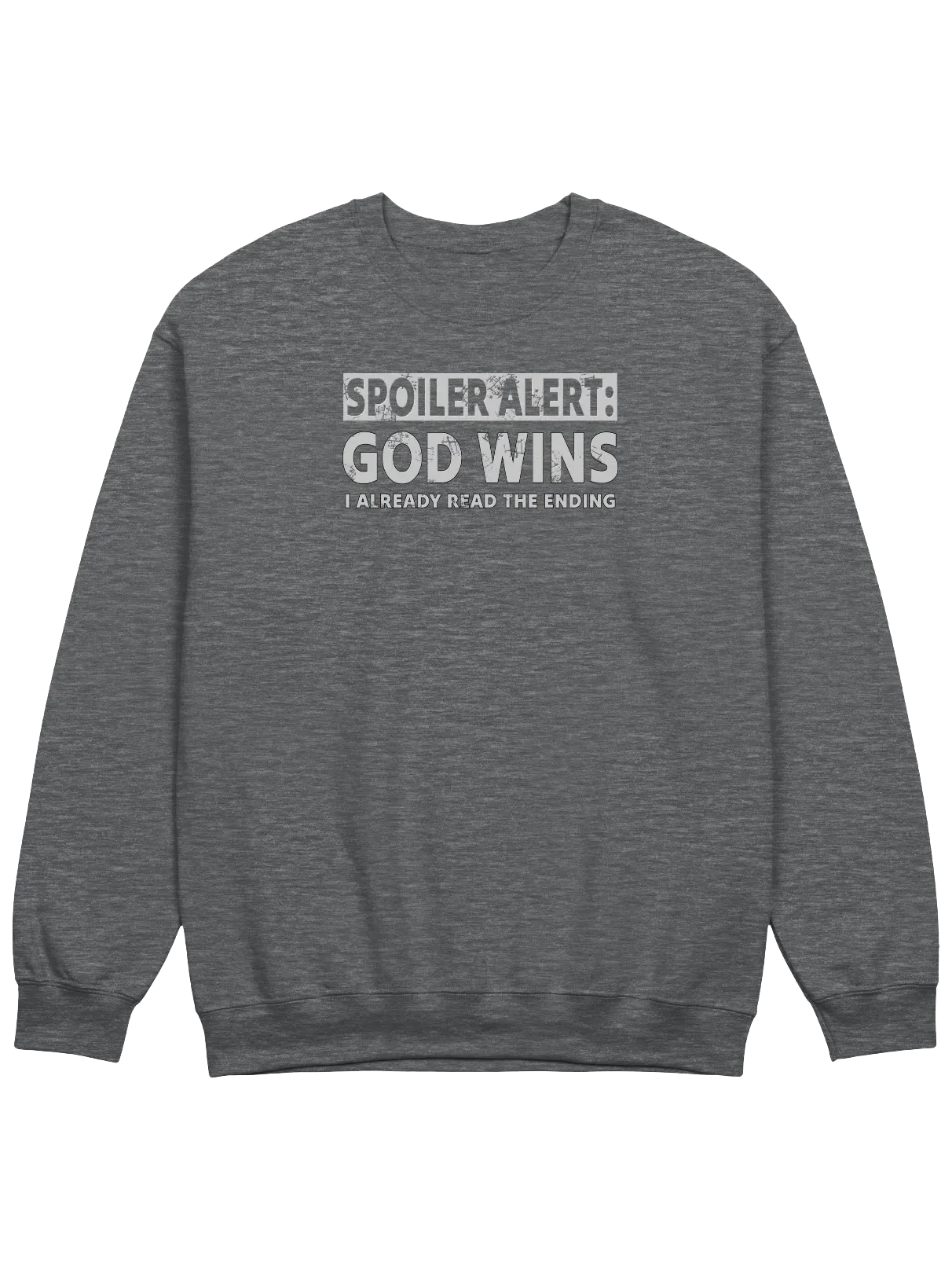 Spoiler Alert: God Wins Sweatshirt product image (1)