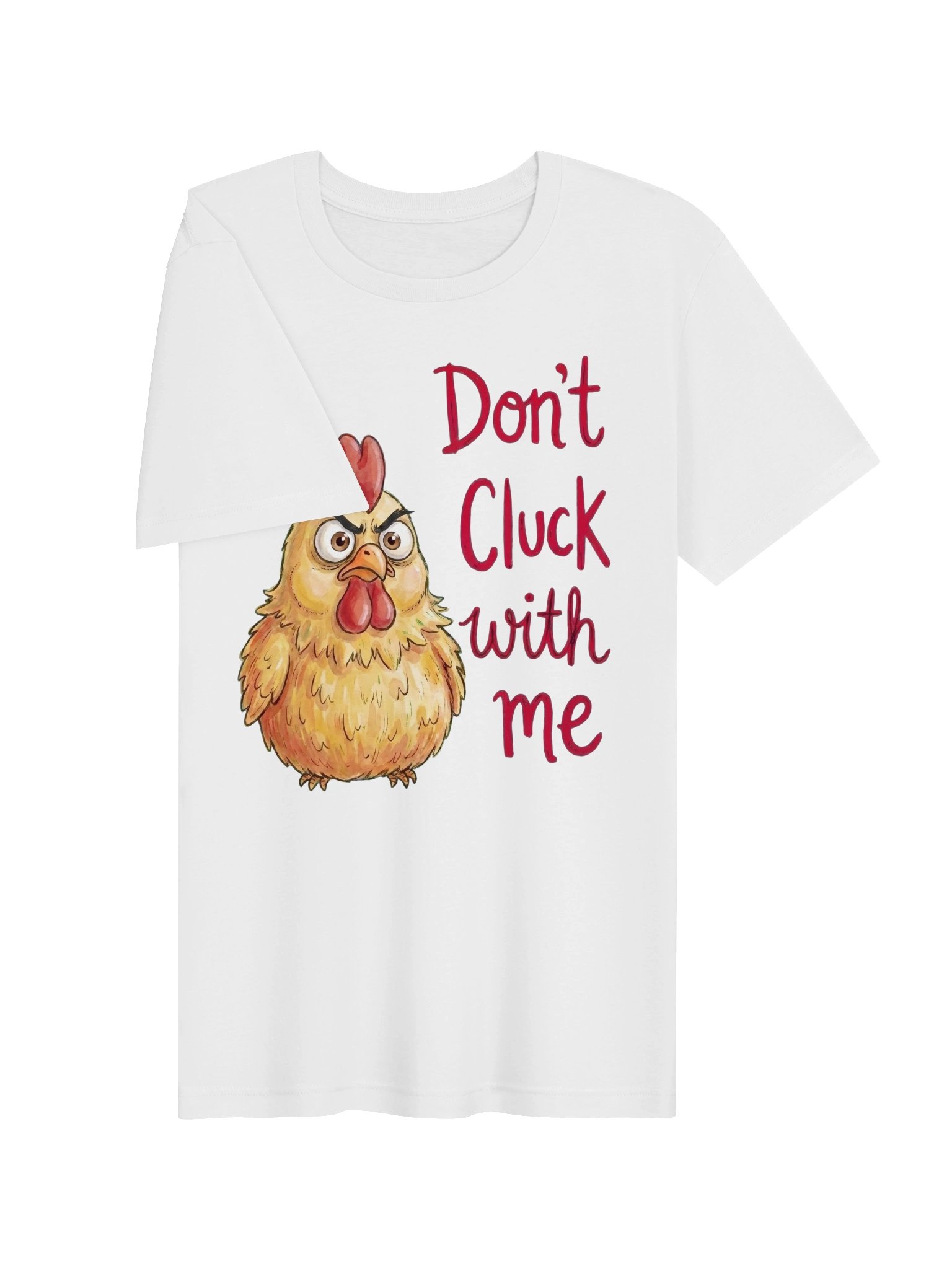 Don't Cluck With Me tshirt product image (103)
