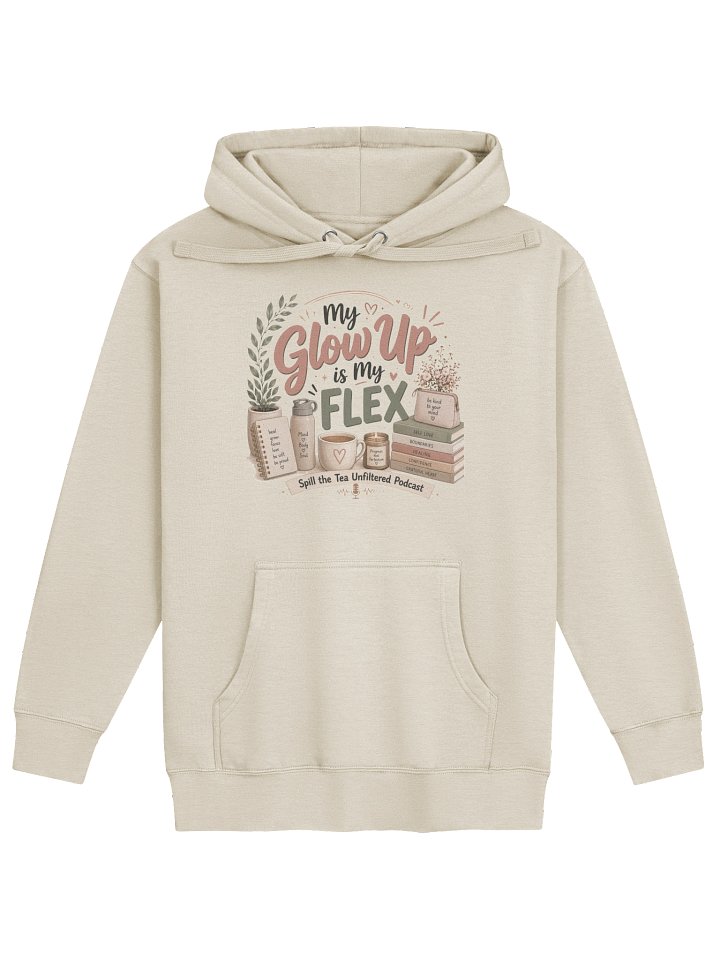 My Glow Up Is My FLEX Hoodie product image (9)