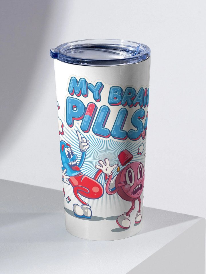 My Brain Pills! Tumbler product image (1)