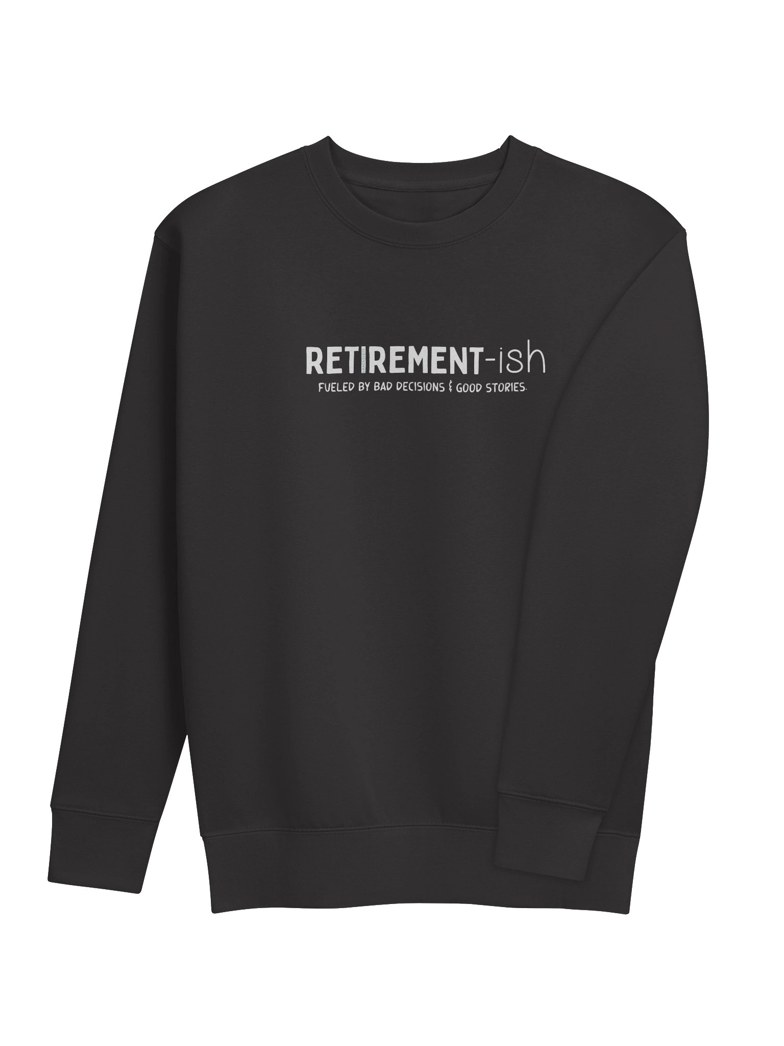 Retirement-ish Sweatshirt (Front Only) product image (4)
