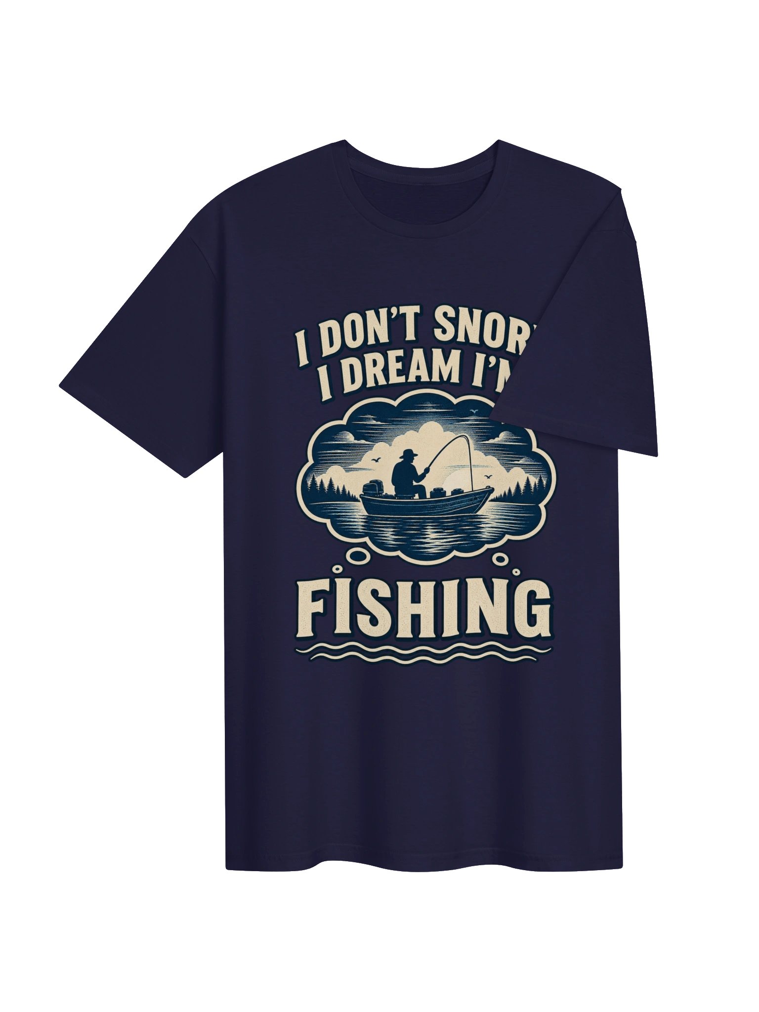 I Don't Snore I Dream I'm Fishing T-shirt product image (14)