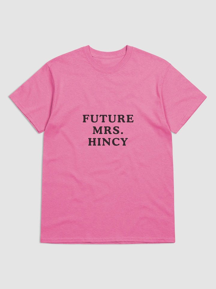 FUTURE MRS. HINCY T-SHIRT product image (3)