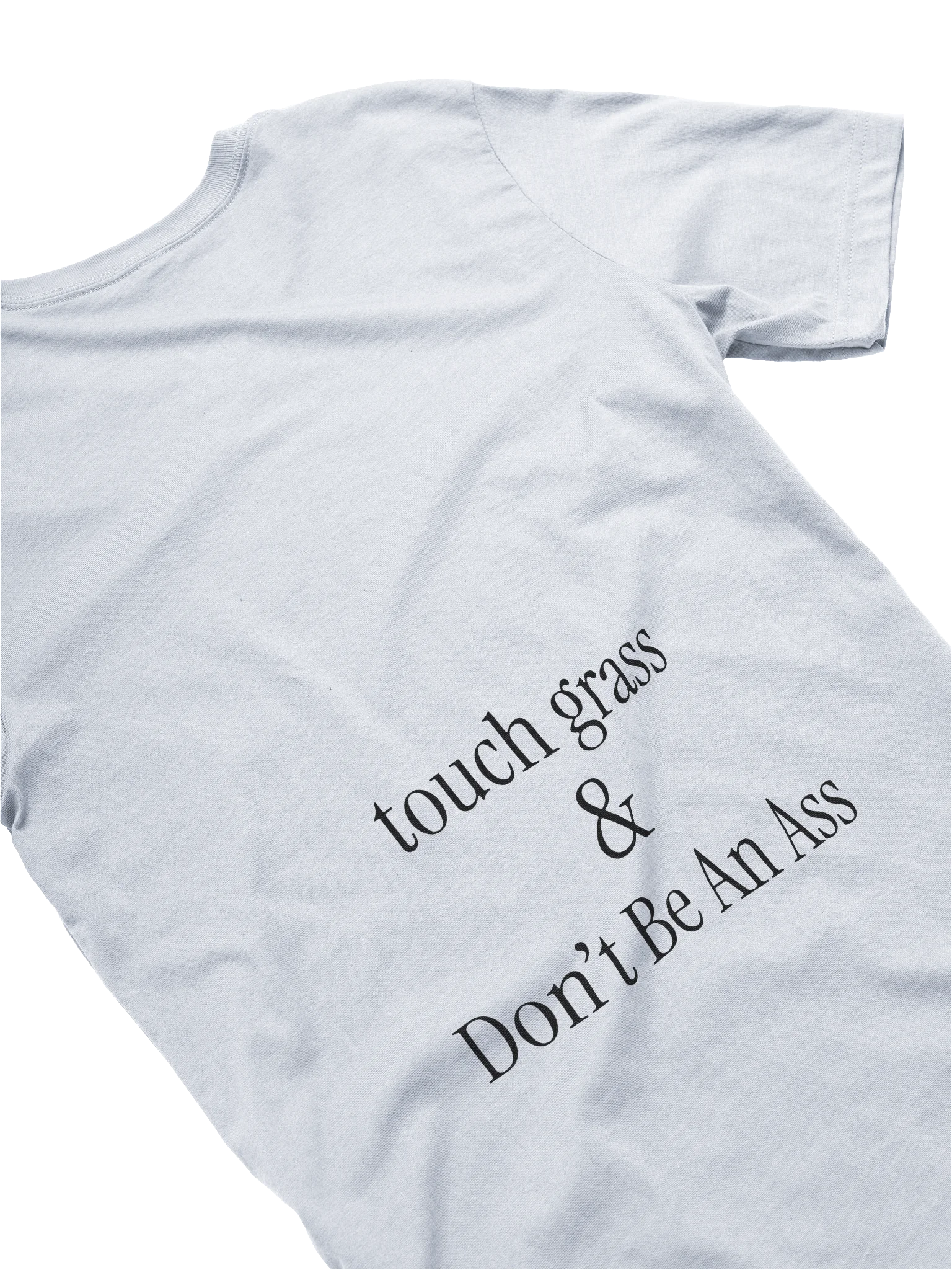touch grass (and dont be an a**) product image (28)