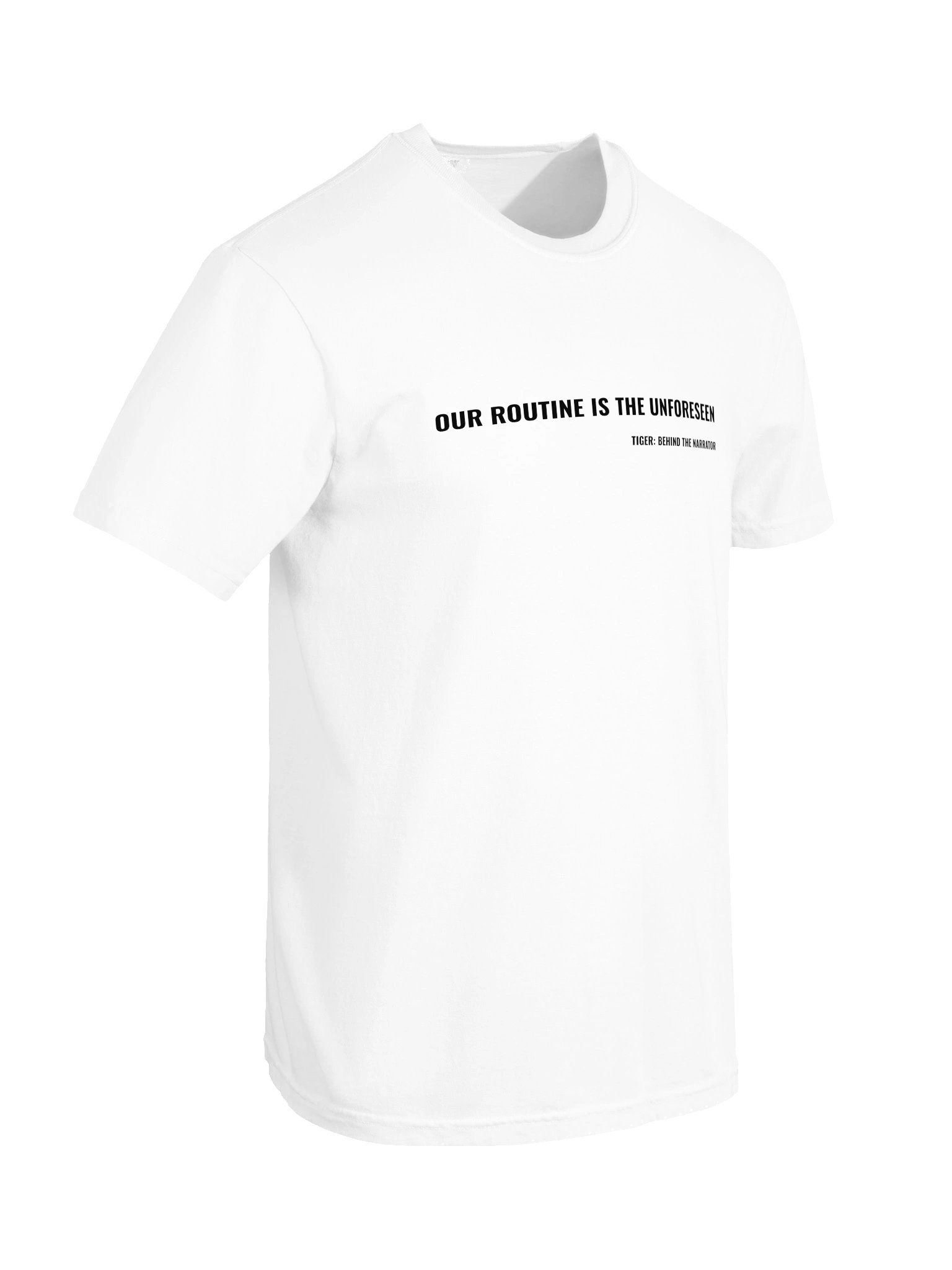 Tiger: Behind the Narrator – "Our Routine Is The Unforeseen" Heavyweight Tee product image (6)
