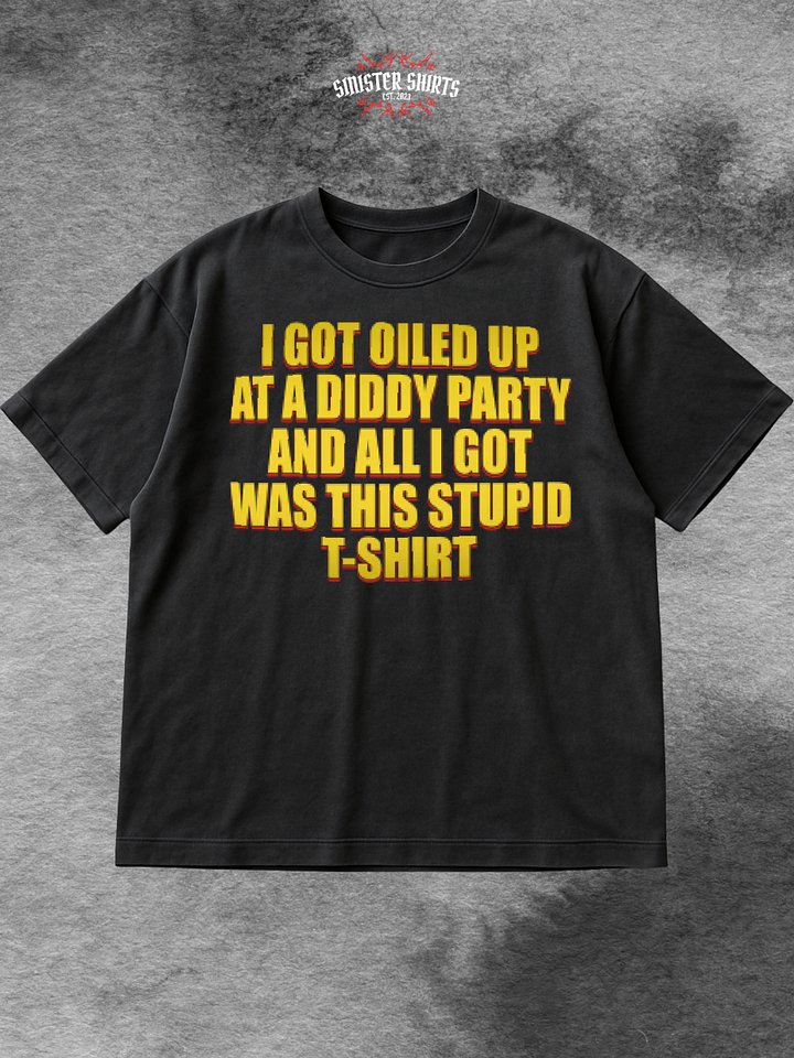 Oiled Up At A Diddy Party Shirt product image (1)