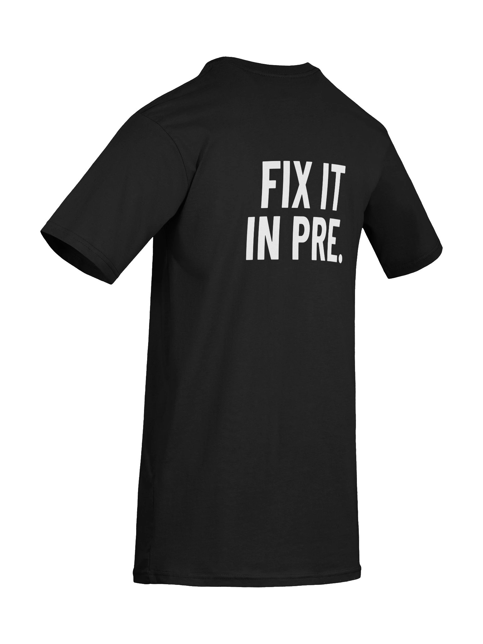 Fix It in Pre | White Graphic Back product image (12)