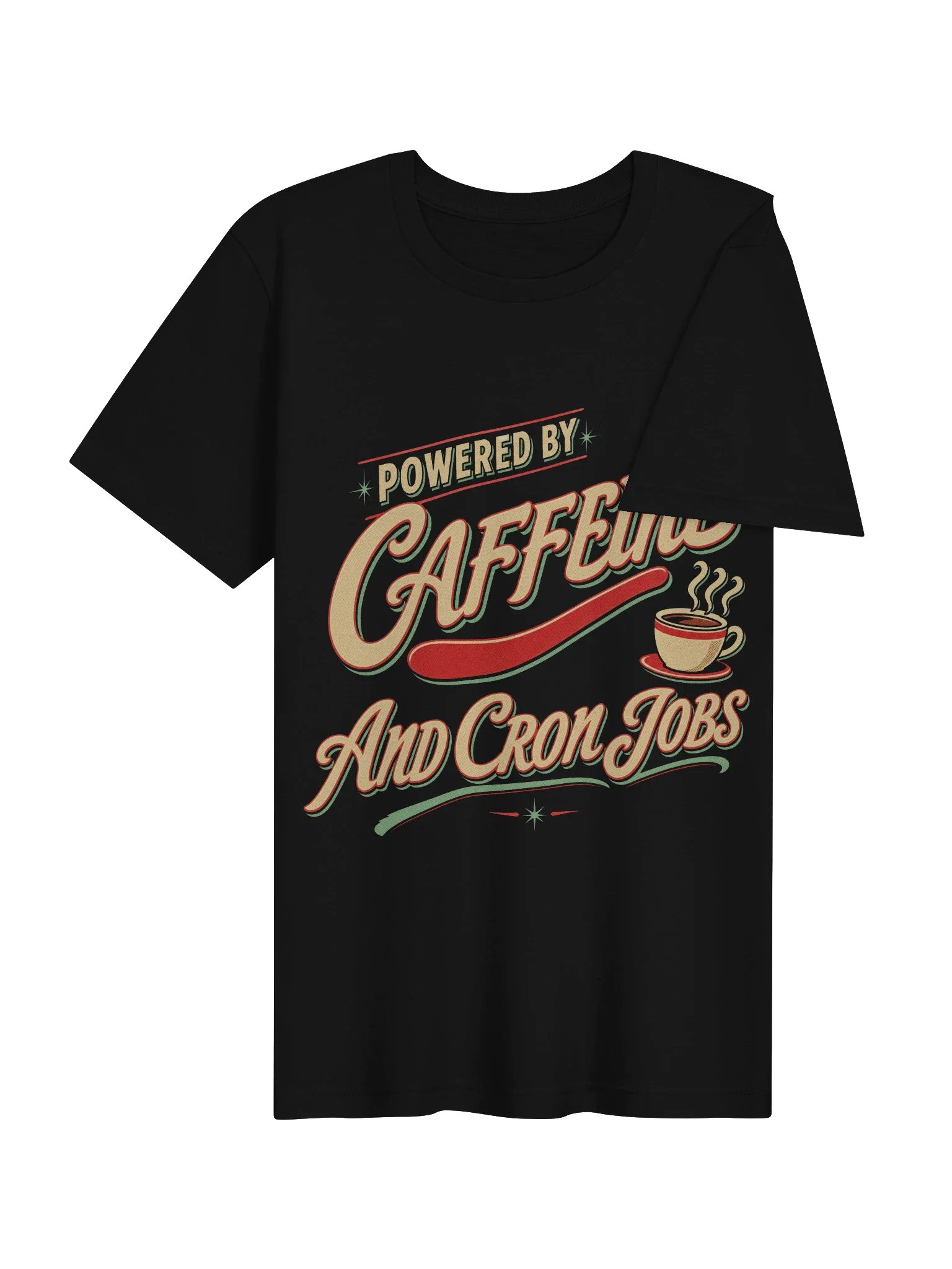 Powered by Caffeine and Cron Jobs Tee — view 4