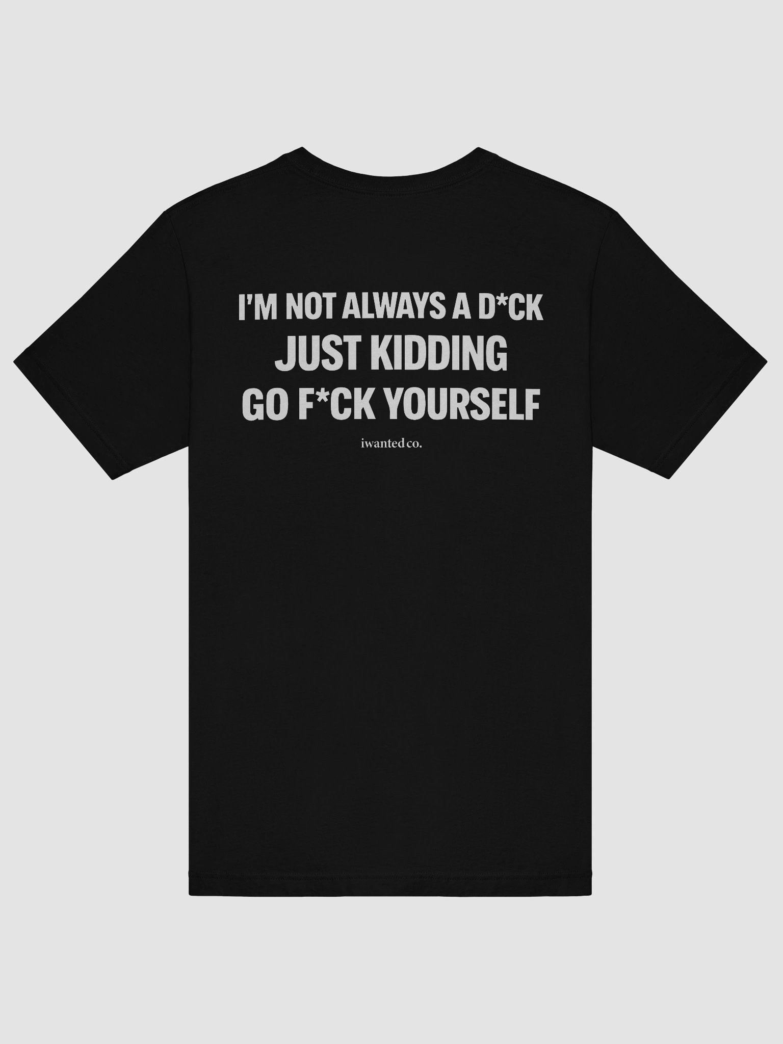 I’m Not Always a D*ck Tee product image (7)