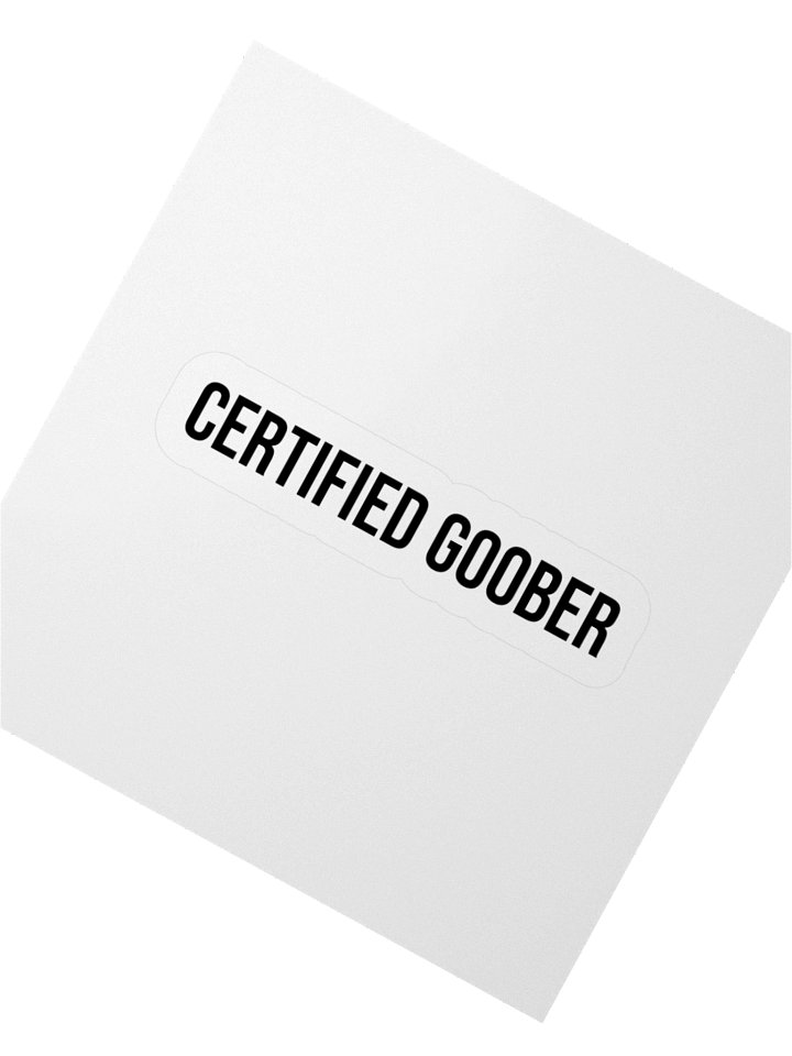 Certified Goober Sticker product image (2)