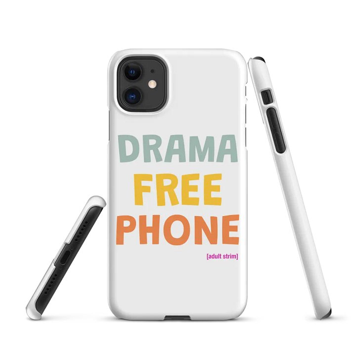 Adult Strim DRAMA FREE PHONE CASE product image (1)