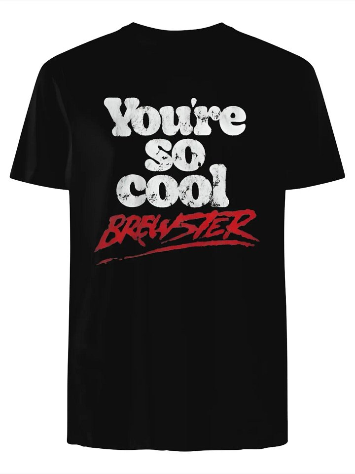 You’re so cool brewster T-Shirt product image (1)