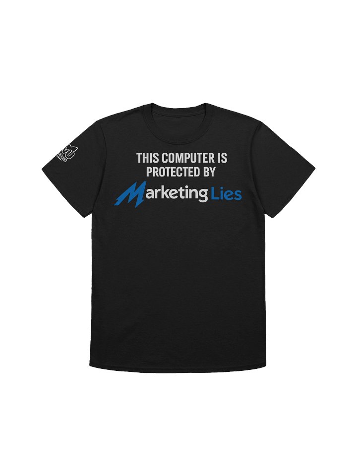 MARKETING LIES - Limited Edition - T-Shirt 0x02 product image (1)