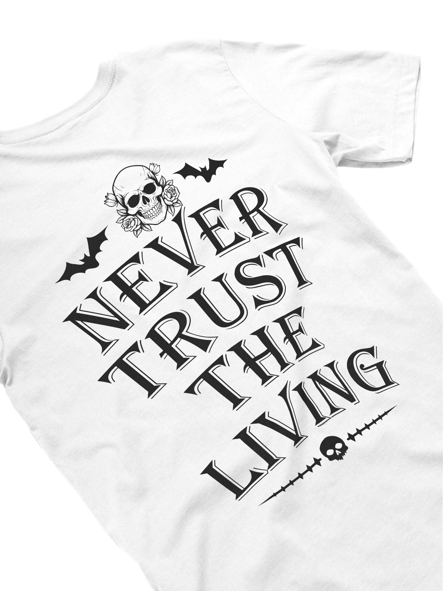 [UM Designs] Never Trust The Living [on white] - Unisex Graphic Tee product image (4)