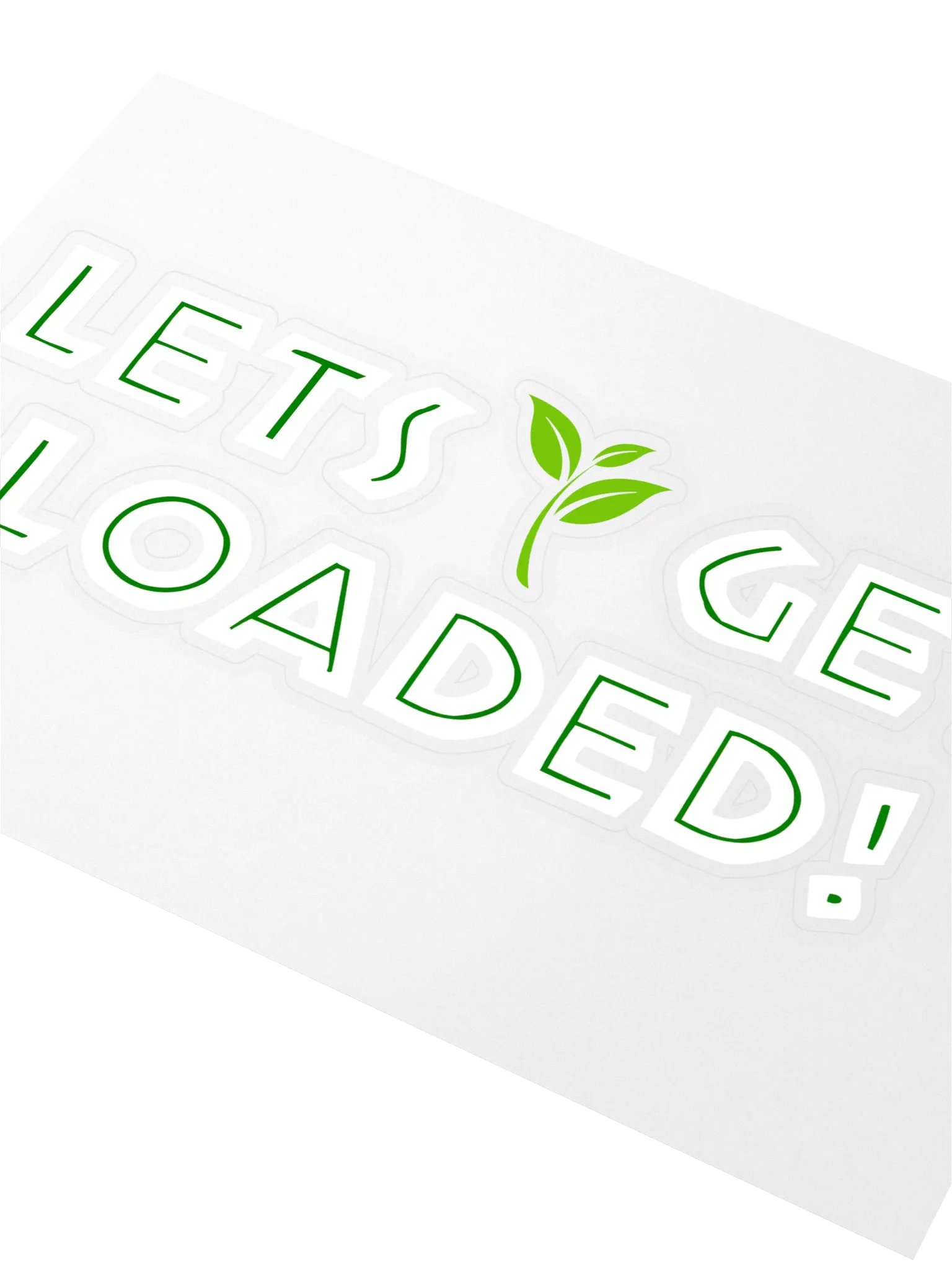 Let's Get Loaded Sticker product image (2)