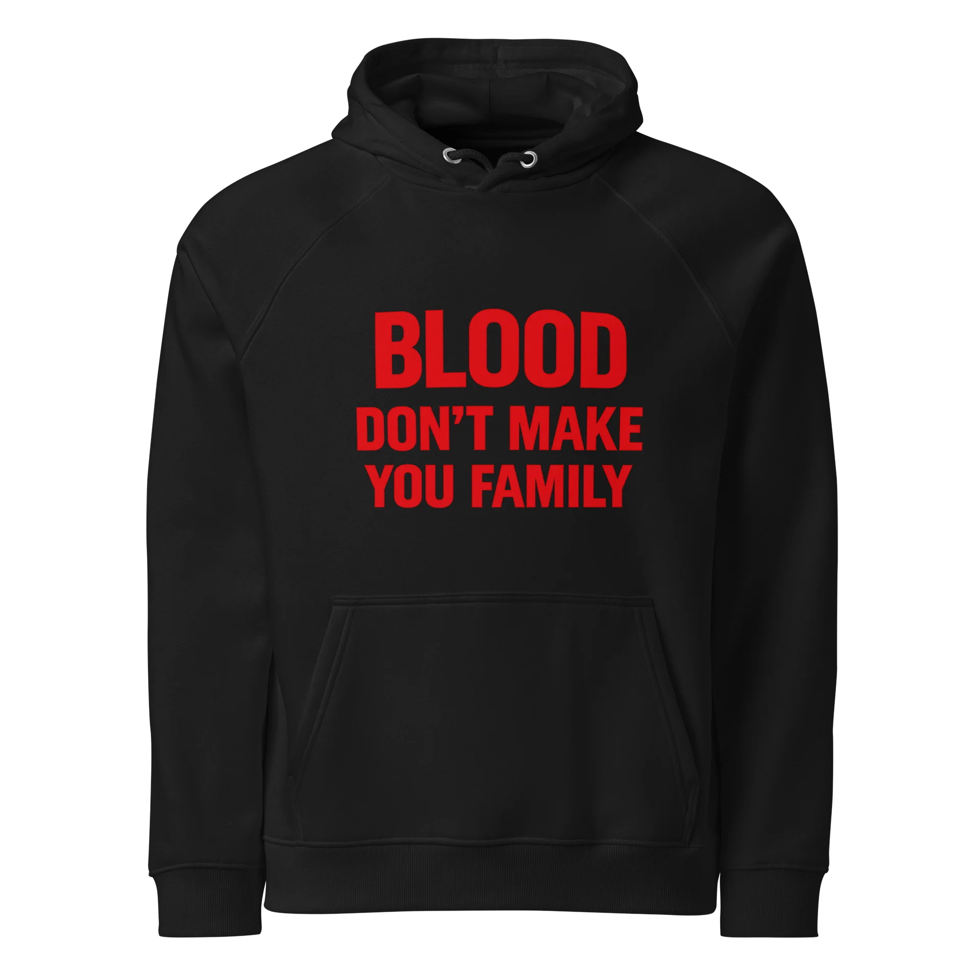 Blood Don't Make You Family Hoodie product image (1)