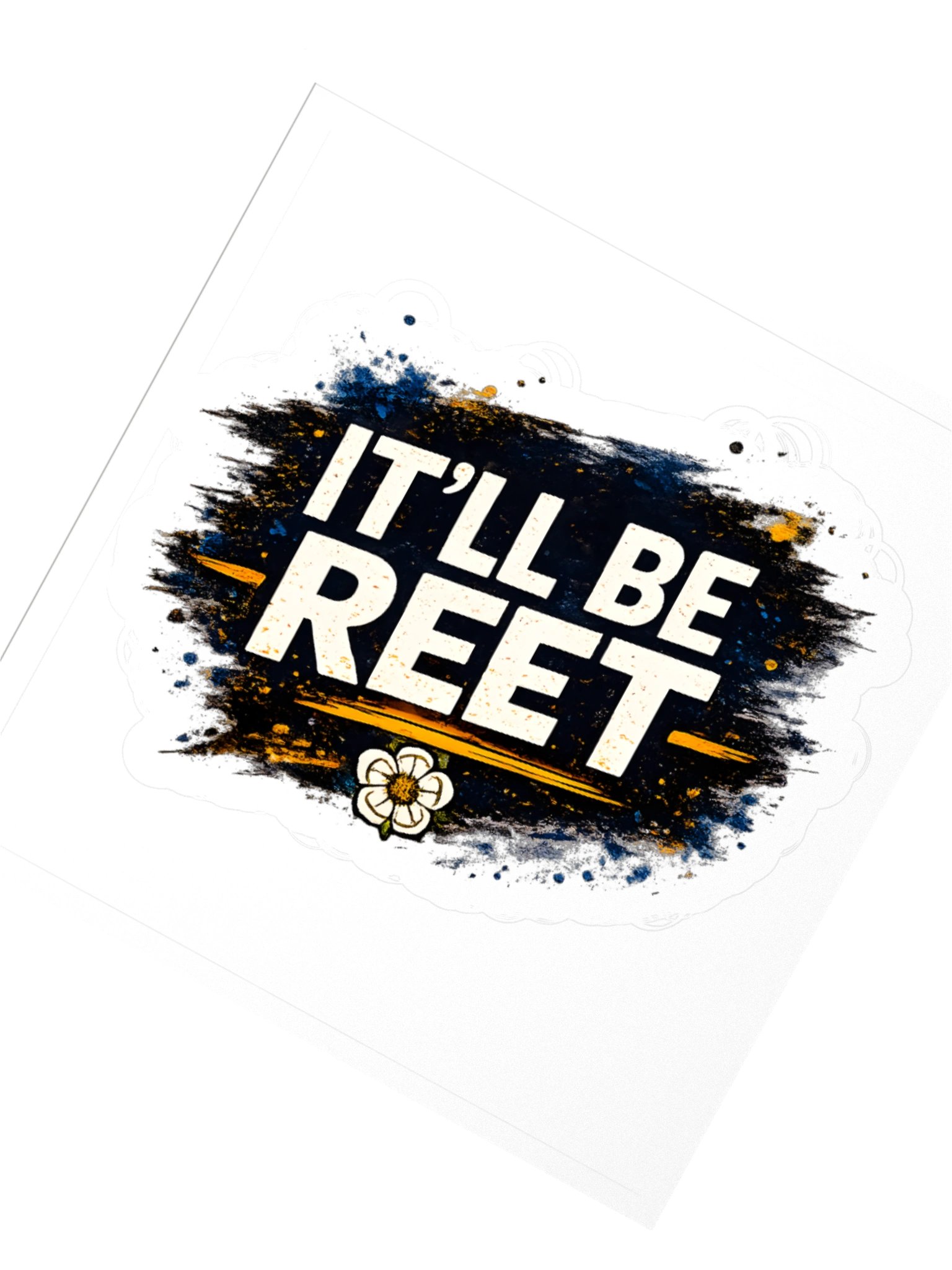 It’ll Be Reet Sticker product image (2)